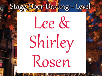 Lee and Shirley Rosen - 2026 Autumn on Broadway Starry Starry Night of Wonder Sponsor